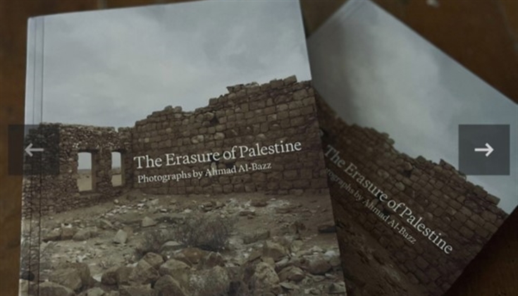 "محو فلسطين"... كتاب للمصور أحمد البظ يجسد بـ"الصورة" النكبة